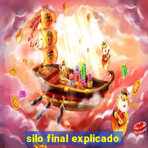 silo final explicado